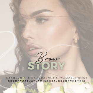 Brow Story - szkolenie podstawowe ze stylizacji brwi koloryzacja + kolorymetria + laminacja